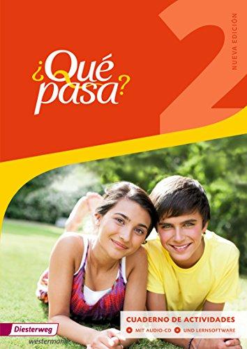 ¿Qué pasa? - Ausgabe 2016: Cuaderno de actividades 2 mit Lernsoftware und Audio-CD für Schüler