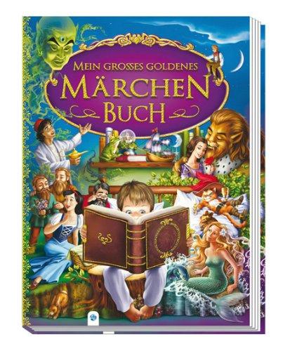 Mein großes goldenes Märchenbuch