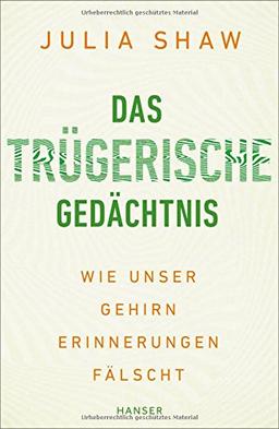 Das trügerische Gedächtnis: Wie unser Gehirn Erinnerungen fälscht