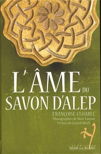 L'âme du savon d'Alep