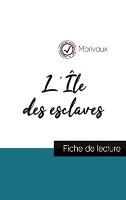 L'Ile des esclaves de Marivaux (fiche de lecture et analyse complète de l'oeuvre)