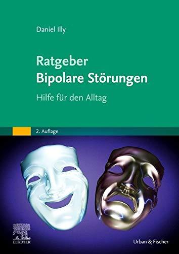 Ratgeber Bipolare Störungen: Hilfe für den Alltag