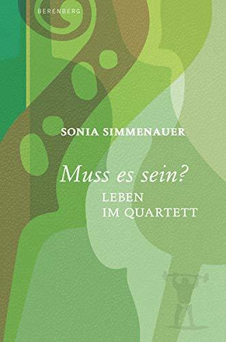 Muss es sein?: Leben im Quartett