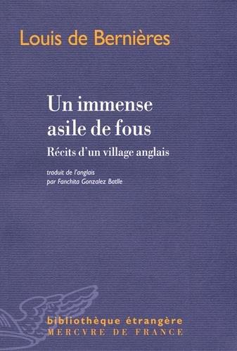 Un immense asile de fous : récits d'un village anglais