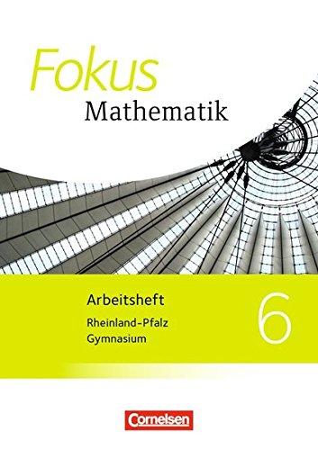 Fokus Mathematik - Gymnasium Rheinland-Pfalz - Neubearbeitung: 6. Schuljahr - Arbeitsheft mit eingelegten Lösungen