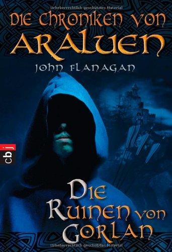 Die Chroniken von Araluen  - Die Ruinen von Gorlan: Band 1