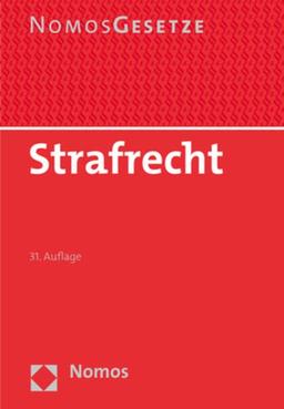 Strafrecht: Textsammlung - Rechtsstand: 22. August 2022 (BGBl. I Nr. 30)