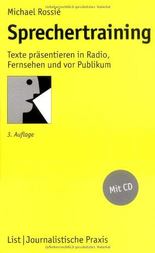 Sprechertraining: Texte präsentieren in Radio, Fernsehen und vor Publikum