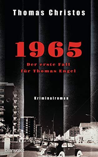 1965 - Der erste Fall für Thomas Engel: Kriminalroman