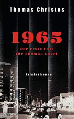 1965 - Der erste Fall für Thomas Engel: Kriminalroman