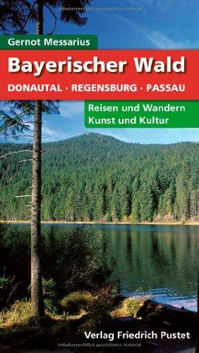 Bayerischer Wald: Donautal - Regensburg - Passau