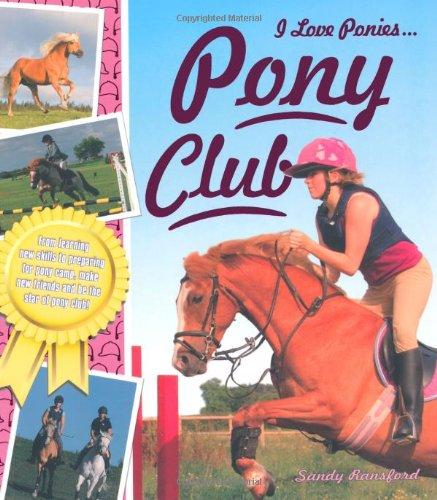 Pony Club (I Love Ponies)