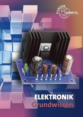 Elektronik Grundwissen: Berufliche Bildung für die Elektroberufe