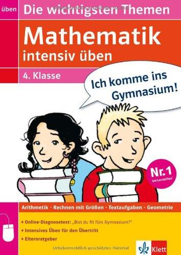 Mathematik intensiv üben 4. Schuljahr: Die wichtigsten Themen