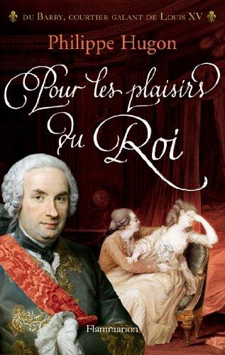 Pour les plaisirs du roi : mémoires d'un proxénète