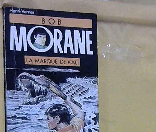 Bob Morane. Vol. 14. La marque de Kâli