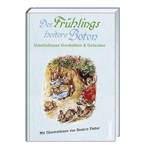 Des Frühlings heitere Boten: Unterhaltsame Geschichten & Gedanken