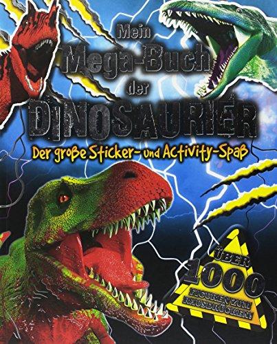 Mein Mega-Buch der Dinosaurier