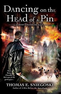 Dancing on the Head of a Pin (A Remy Chandler Novel, Band 2)