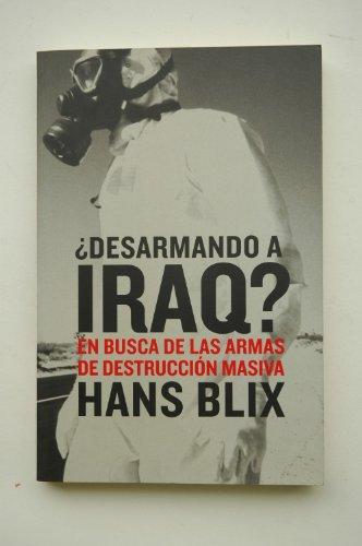 ¿desarmando a Iraq?