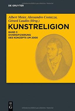 Kunstreligion: Diversifizierung des Konzepts um 2000