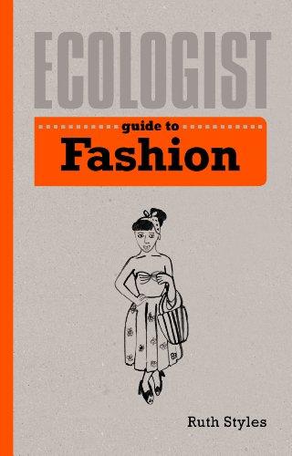 Ecologist Guide to Fashion (Ecologist Guides)