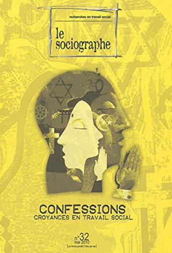 Sociographe (Le), n° 32. Confessions : croyances en travail social