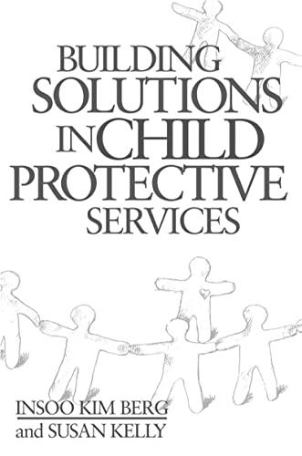 Building Solutions in Child Protective Services (Norton Professional Books (Hardcover))