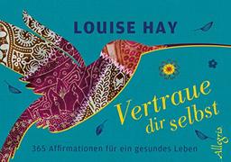 Vertraue dir selbst - Aufsteller: 365 Affirmationen für ein gesundes Leben