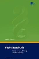 Rechtshandbuch für Feuerwehr-, Rettungs- und Notarztdienst