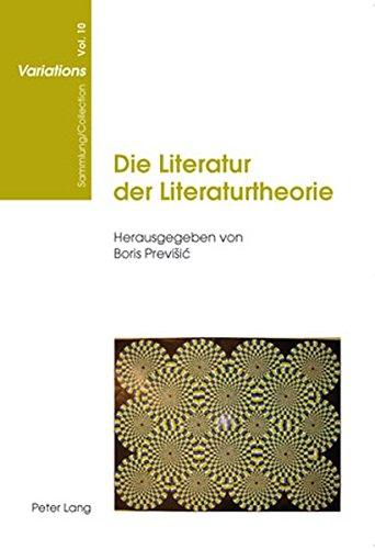 Die Literatur der Literaturtheorie (Sammlung/Collection Variations)