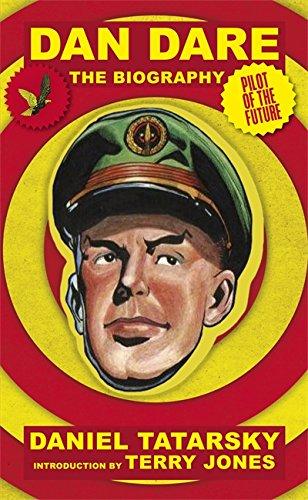 Dan Dare, Pilot of the Future: A Biography