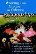 Working With Groups to Enhance Relationships