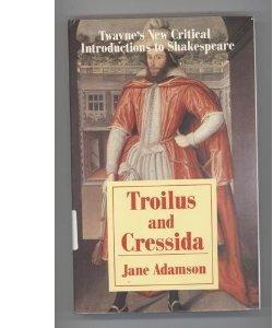 "Troilus and Cressida" (Critical Introduction to Shakespeare S.)