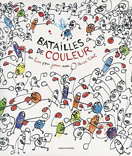 Batailles de couleur : un livre pour jouer