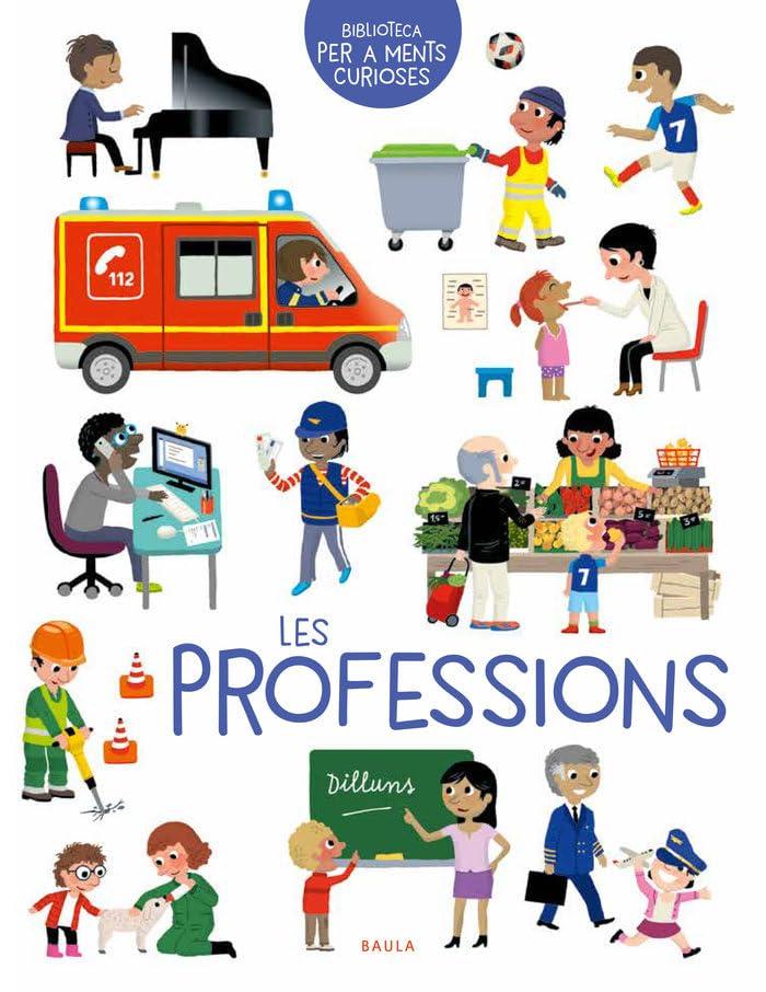 Les professions (Biblioteca per a Ments Curioses, Band 7)