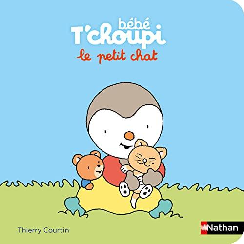 Bébé T'choupi : le petit chat