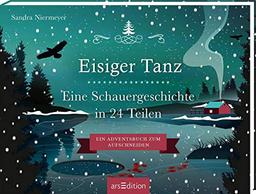 Aufschneidebuch Eisiger Tanz. Eine Schauergeschichte in 24 Teilen (Adventskalender)