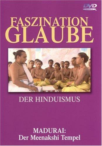 Faszination Glaube - Der Hinduismus