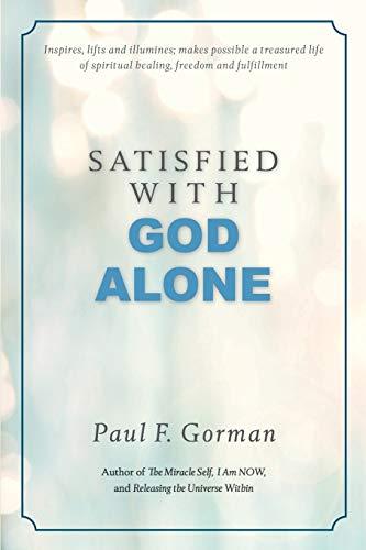 Satisfied With God Alone