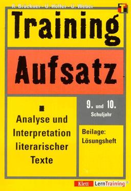 Training, Aufsatz, Analyse und Interpretation literarischer Texte, 9./10. Schuljahr, neue Rechtschreibung