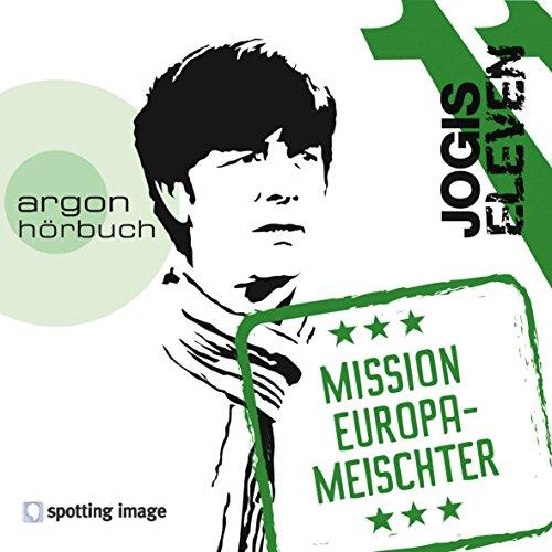 Jogis Eleven: Mission Europameischter