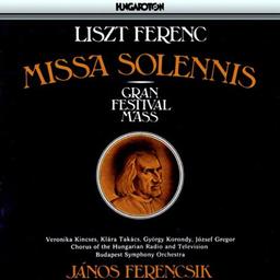 Liszt Missa Solemnis Ferenc