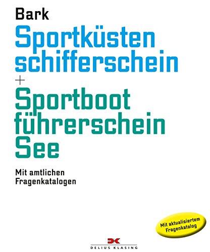 Sportküstenschifferschein & Sportbootführerschein See: Mit amtlichen Fragenkatalog