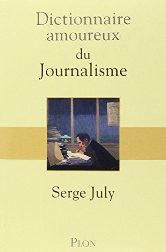 Dictionnaire amoureux du journalisme