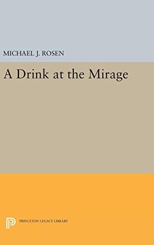 A Drink at the Mirage (Princeton Series of Contemporary Poets, Band 111)