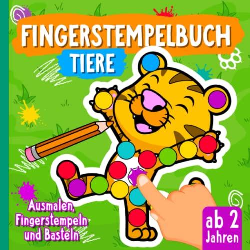 Fingerstempelbuch ab 2 Jahren: 50 tierisch tolle Motive zum Fingerstempeln, Malen und Basteln - Fingerfarben Stempelbuch für Mädchen und Jungen mit ... Fingerstempel Buch und Bastelbuch für Kinder