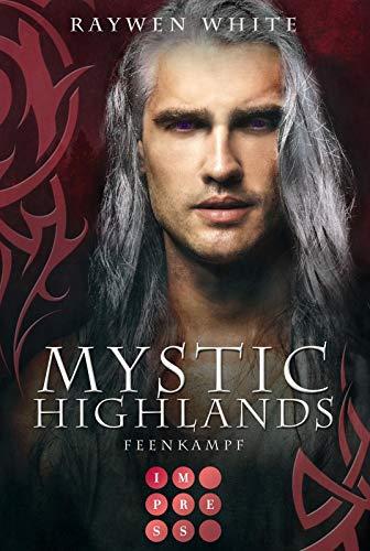 Mystic Highlands 6: Feenkampf: Knisternde Highland-Fantasy (6)