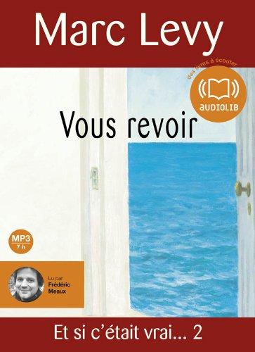 Vous revoir : Et si c'était vrai... 2