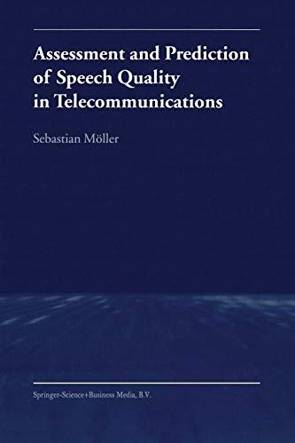 Assessment and Prediction of Speech Quality in Telecommunications